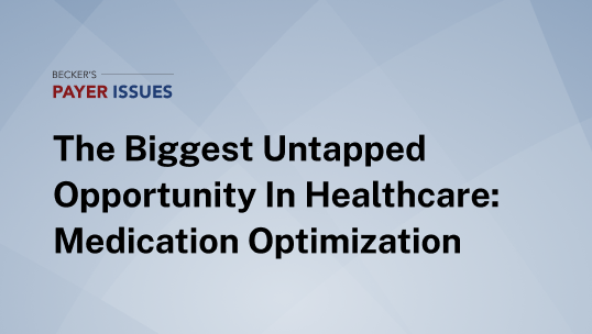 The Untapped Opportunity in Healthcare: Optimizing Medications