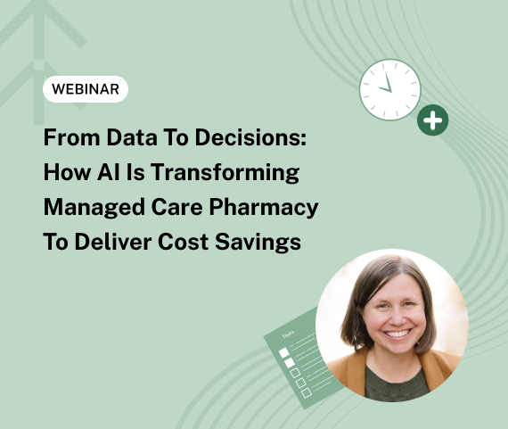 From Data to Decisions: How AI is Transforming Managed Care Pharmacy to Deliver Cost Savings